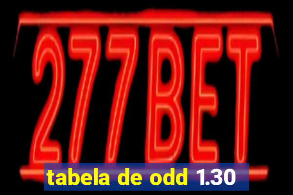 tabela de odd 1.30